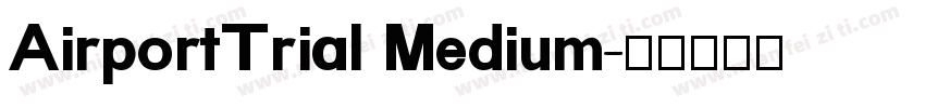 AirportTrial Medium字体转换
